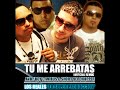 Andy Boy ft. El Chopper, Virus & Shorty - Tu Me Arrebatas [Official Rmx] [Los Reales LSP]