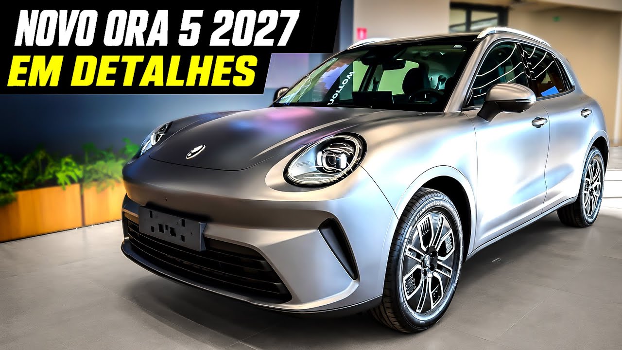 NOVO GWM ORA 05 2027 - O ELÉTRICO QUE ASSUSTA A CONCORRÊNCIA!