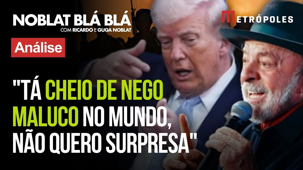 Lula provoca Trump ao defender segurança nacional e colocar como prioridade "cheio de nego maluco"