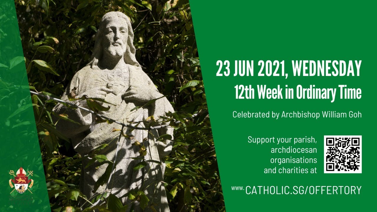 Catholic 23RD June 2021 Mass Today Online Singapore - Wednesday
