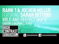 Out now exclusive at Beatport (tinyurl.com & iTunes (tinyurl.com Denzal Park and Darwin & Backwall turn Rank 1's and Jochen Miller's single 'Wild And Perfect Day' into a progressive house monster. More info on our releases www.beyourselfmusic.com also subscribe to our newsletter. Connect and play facebook.beyourselfmusic.com http soundcloud.beyourselfmusic.com