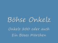 Böhse Onkelz - Onkelz 2000 / Ein Böses Märchen