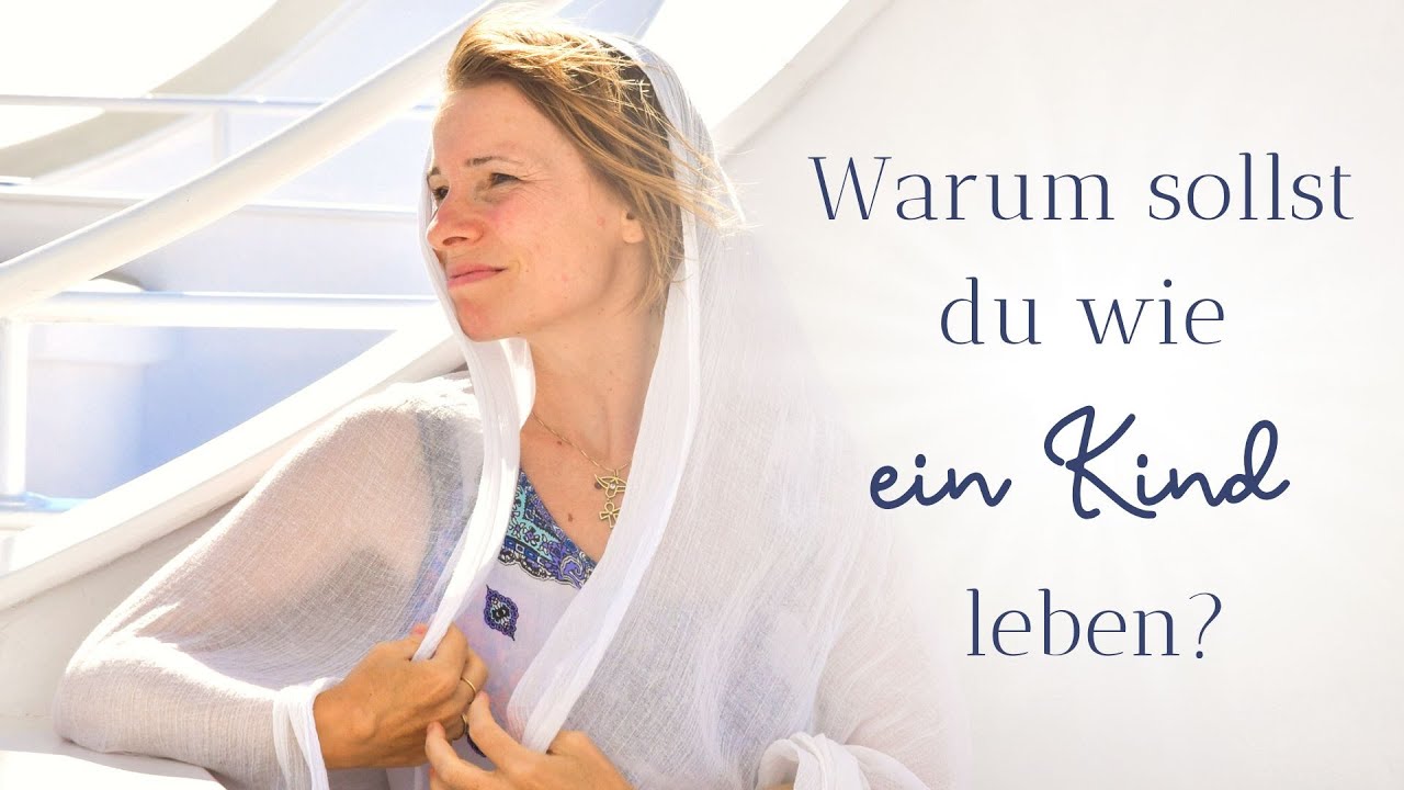 Warum sollst du wie ein Kind leben? | Satsang mit Nahizji