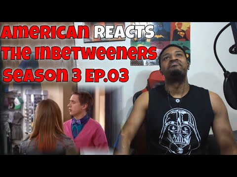 American REACTS - The Inbetweeners: Season 3 Ep.03 | DaVinci REACTS