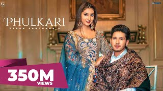 Phulkari : Karan Randhawa (Official Video) Simar K