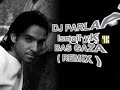 dj parlak  vs  ismail yk 2008    bas gaza   bass remix   new
