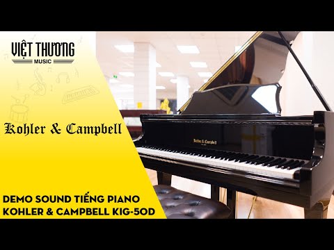 Demo tiếng đàn piano Kohler & Campbell KIG-50D