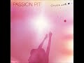 Passion Pit – Carried Away