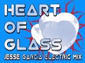 R&M Heart of Glass - Jesse Garcia Electric Mix R&M Heart of Glass - Jesse Garcia Electric Mix