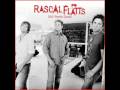 Take Me There- Rascal Flatts