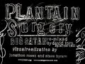 plantain surgery
