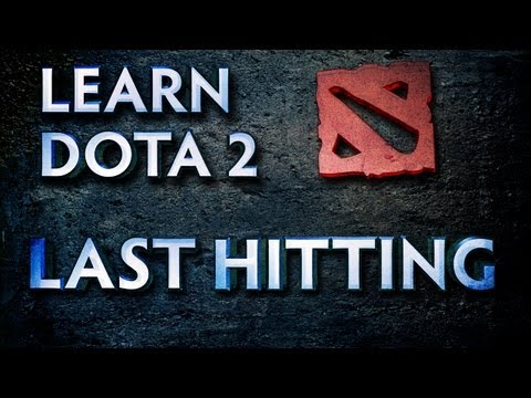 how to practice last hitting dota 2