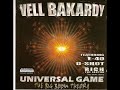vell bakardy,Dshot,E40,,Keep my name out yo mouth