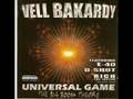 vell bakardy,Dshot,E40,,Keep my name out yo mouth