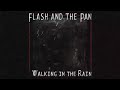 Flash and the Pan - Walking in the Rain - AKA-SA Redub