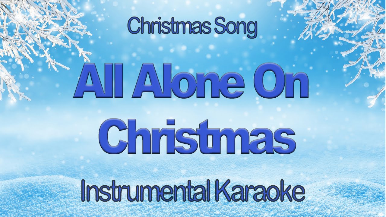 All Alone On Christmas  - Darlene Love Instrumental Karaoke with Lyrics, from the Film Home Alone 2