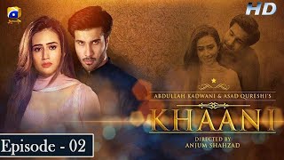 Khaani - Episode 02 Eng Sub - Feroze Khan - Sana J