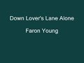 Down Love's Lane Alone. Faron Young.wmv