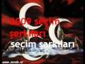 MHP 2009 YEREL SEÇİM ŞARKILARI  YÜREĞİNİ KOY