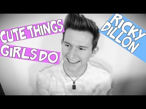 CUTE THINGS GIRLS DO | RICKY DILLON