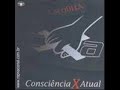Consciencia  X Atual  Recanto obscuro de uma Existencia