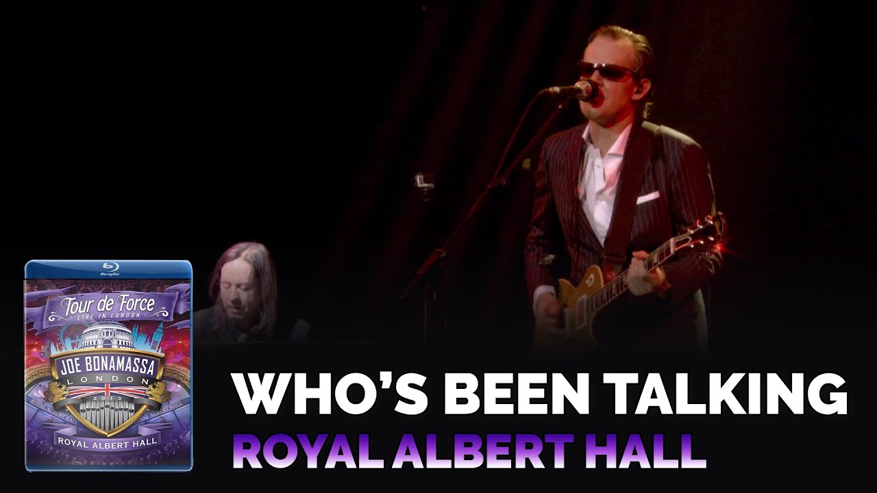 "Who's Been Talking" - Tour de Force: Royal Albert Hall