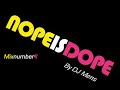 NEW DJ Mens - Nope is dope II NEW DJ Mens - Nope is dope II