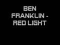 videos de Ben Franklin - Red Light