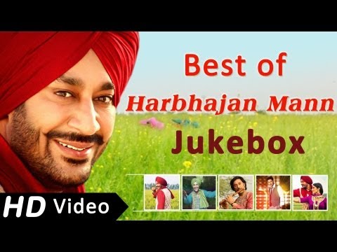 Best songs of Harbhajan Mann | Punjabi Songs Jukebox