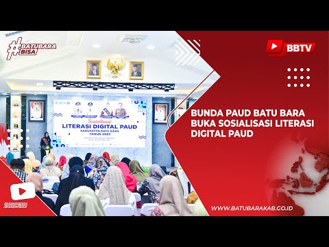 BUNDA PAUD BATU BARA BUKA SOSIALISASI LITERASI DIGITAL PAUD