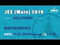 JEE Main Solutions Mathematics 11 January 2019 Evening Q. 13-15