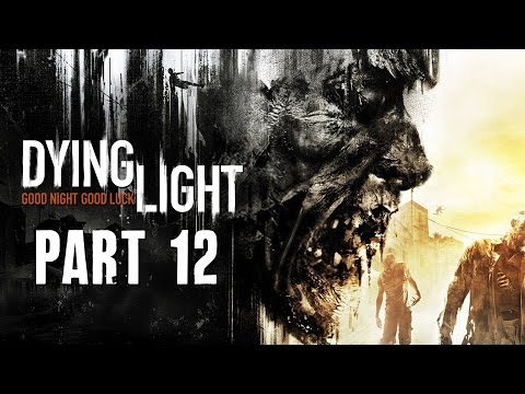 Dying Light Walkthrough Part 12 - THE PIT - (FULL GAME) 1080p PC PS4 Xbox One