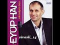 eyup han
