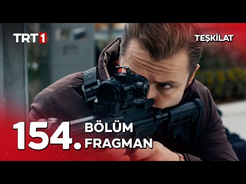 Teşkilat 154. Bölüm Fragmanı                                                                                                                                                                                                                              