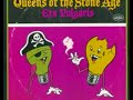 Queens of the Stone Age - Make It Wit Chu