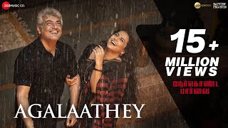Agalaathey - Full Video Song  Nerkonda Paarvai  Aj