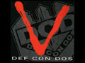 Def Con Dos- tirate ya!