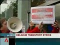 Belgium #01 - News : Transport strike - 06.10.2008