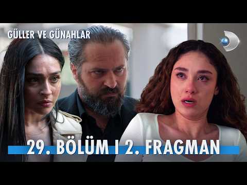 Güller ve Günahlar 29. Bölüm 2. Fragmanı                                                                                                                                                                                                                  