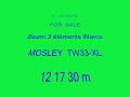 mosley tw33 xl  3 éléments warcs beam antenna