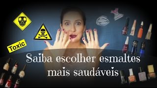 Saiba escolher os melhores esmaltes para sua saúde