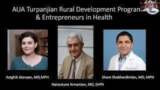 AAHPO Town Hall: AUA Turpanjian Rural Development Program & Entrepreneurs in Health