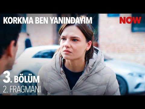 Korkma Ben Yanındayım 3. Bölüm 2. Fragmanı                                                                                                                                                                                                                