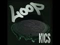 Click here to watch this video Loop / KICS