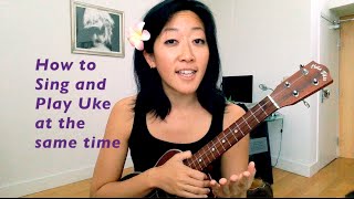 How to Sing and Play Uke at the same time // Ukulele Tutorial (Level 2)