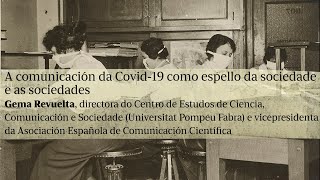 A comunicación da Covid-19 como espello da sociedade e as sociedades