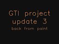 GTI project update 3