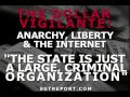 The Dollar Vigilante: Anarchy, Liberty & the Internet
