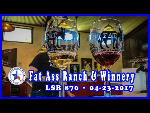🍷 Fat Ass Ranch And Winery • 04-23-2017 | Lone Star Rider