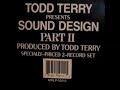 Todd Terry Presents Sound Design - Keep On
